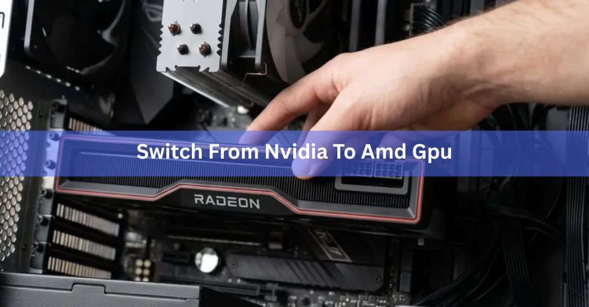 How to Switch From an NVIDIA to an AMD GPU (Clean, Step by Step)