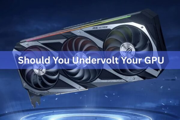 Should You Undervolt Your GPU